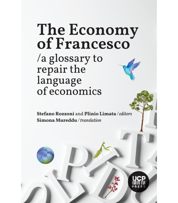 Bok: THE ECONOMY OF FRANCESCO a glossary to repair the language of economics