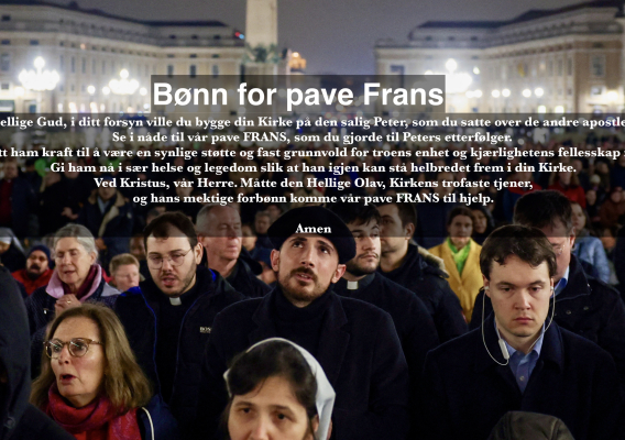 Forsidebilde februar 2025. Bønn for pave Frans. 